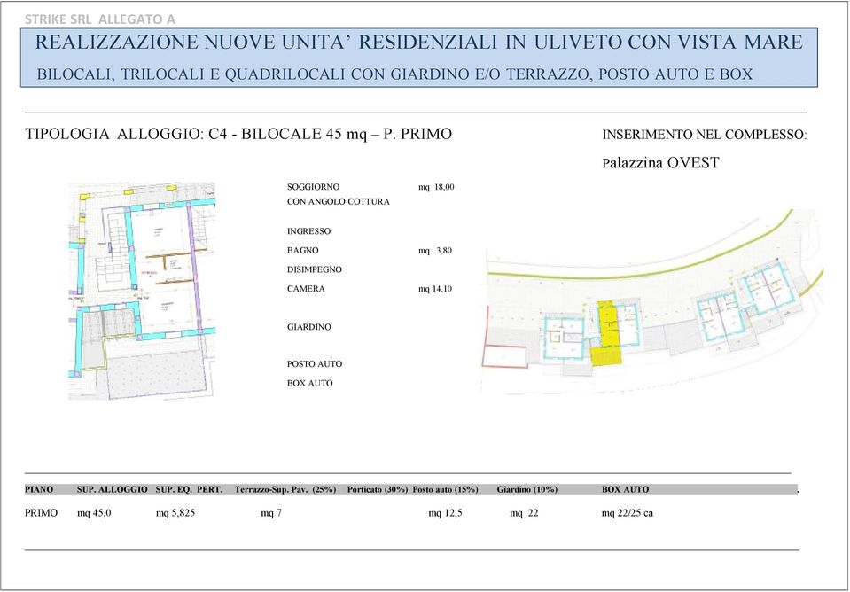 14,10 GIARDINO PIANO SUP. ALLOGGIO SUP. EQ. PERT. Terrazzo-Sup. Pav.