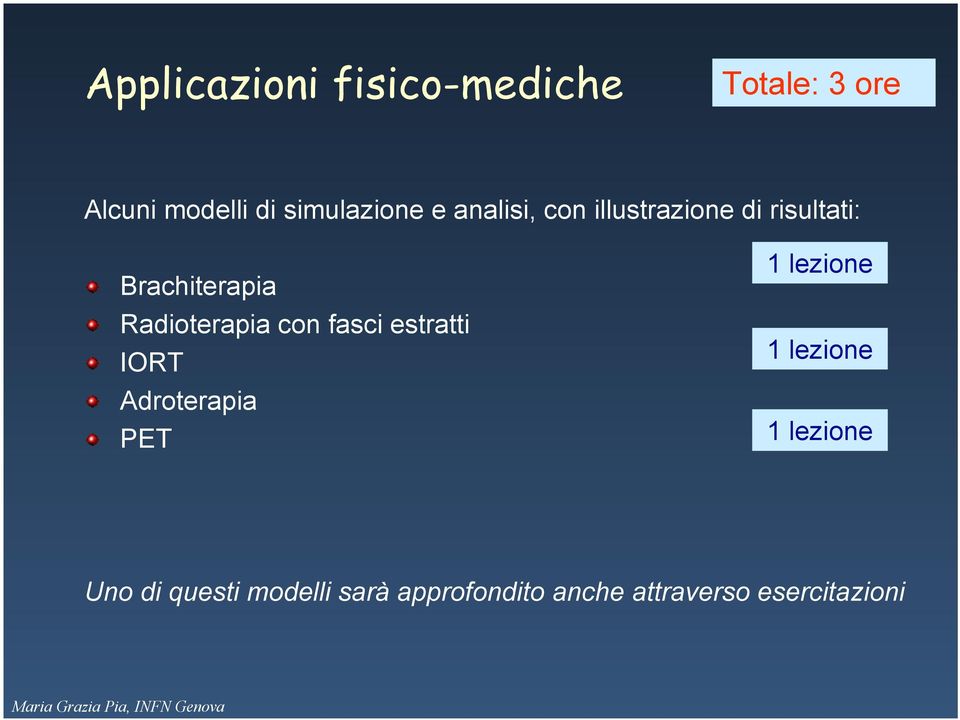 Brachiterapia Radioterapia con fasci estratti IORT Adroterapia