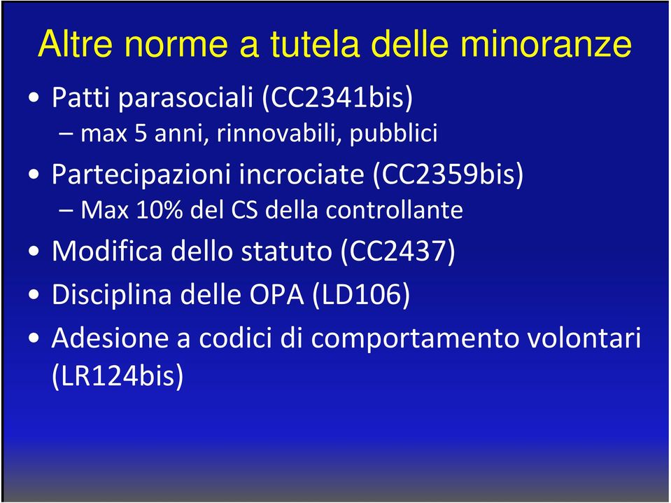 10% del CS della controllante Modifica dello statuto (CC2437)