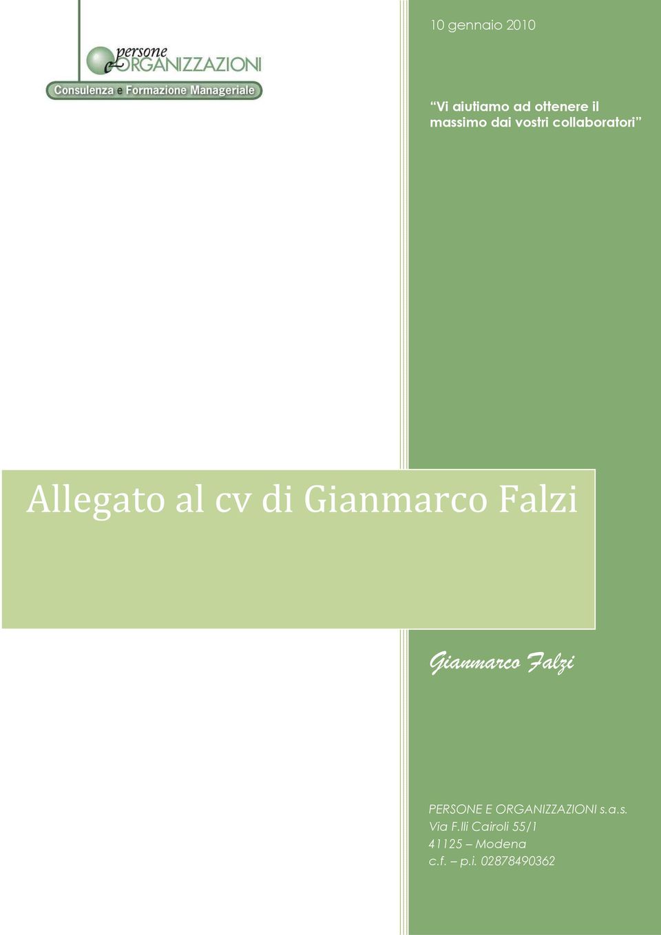 Gianmarc Falzi PERSONE E ORGANIZZAZIONI s.a.s. Via F.