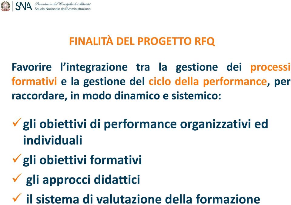 dinamico e sistemico: gli obiettivi di performance organizzativi ed individuali