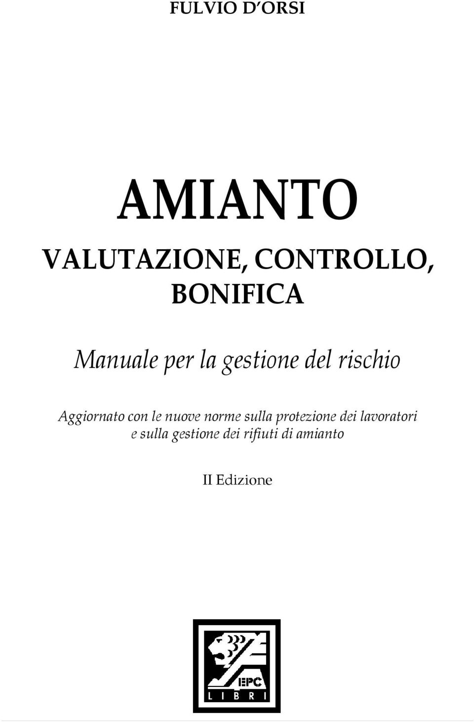 Aggiornato con le nuove norme sulla protezione dei