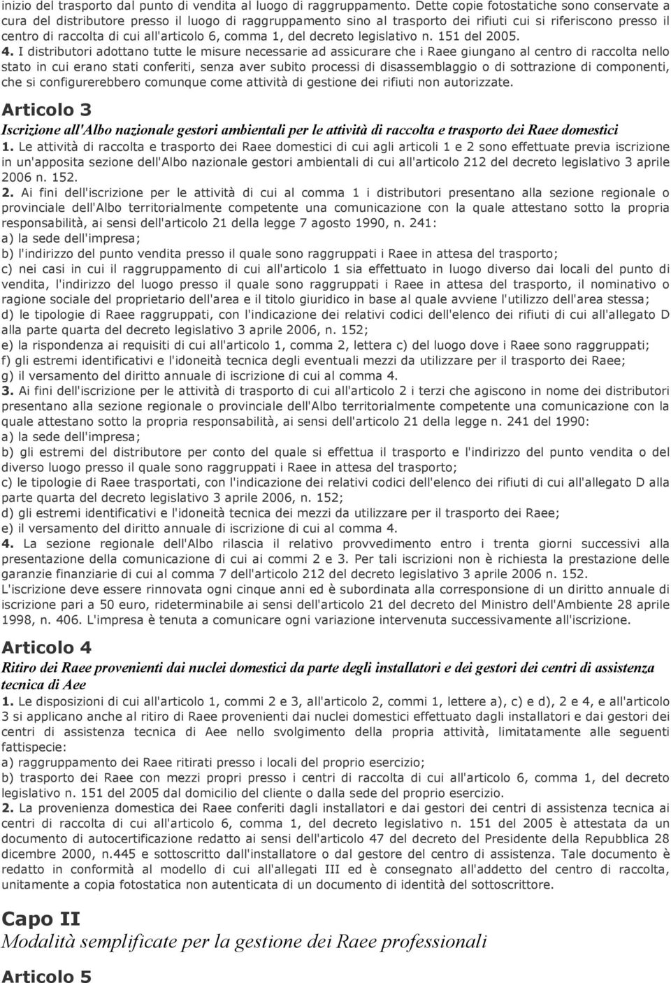 comma 1, del decreto legislativo n. 151 del 2005. 4.