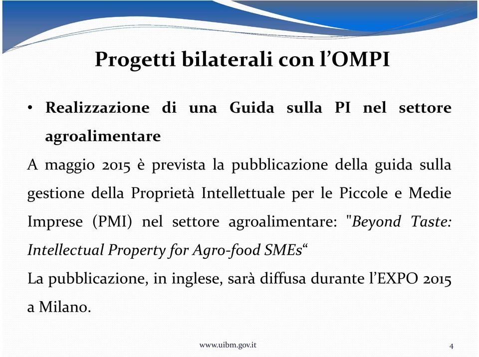 per le Piccole e Medie Imprese (PMI) nel settore agroalimentare: "Beyond Taste: Intellectual