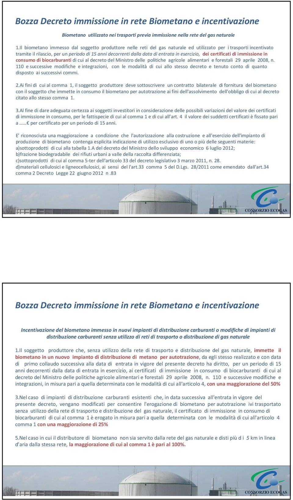 esercizio, dei certificati di immissione in consumo di biocarburanti di cui al decreto del Ministro delle politiche agricole alimentari e forestali 29 aprile 2008, n.