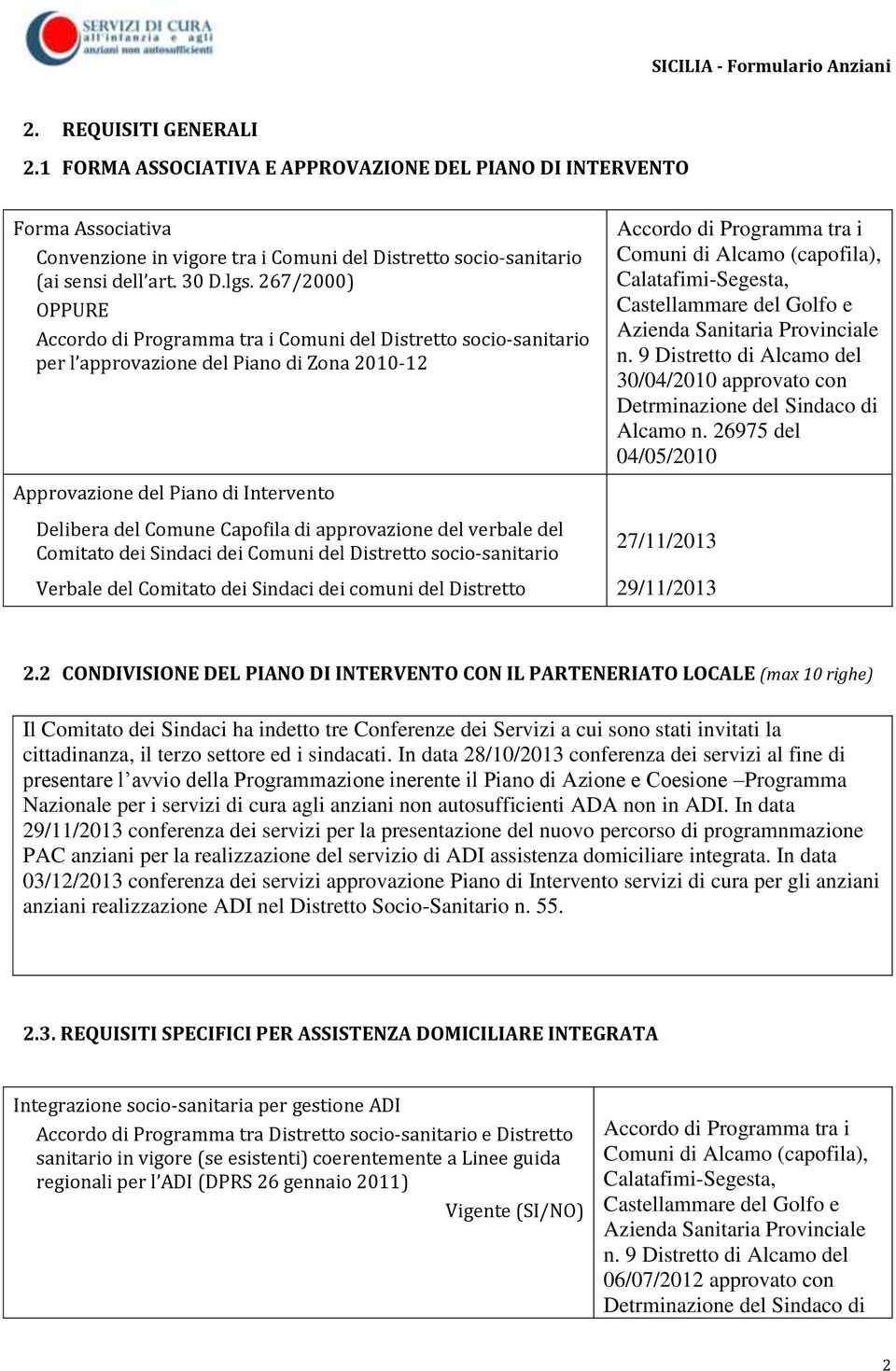 Calatafimi-Segesta, Castellammare del Golfo e Azienda Sanitaria Provinciale n. 9 Distretto di Alcamo del 30/04/2010 approvato con Detrminazione del Sindaco di Alcamo n.