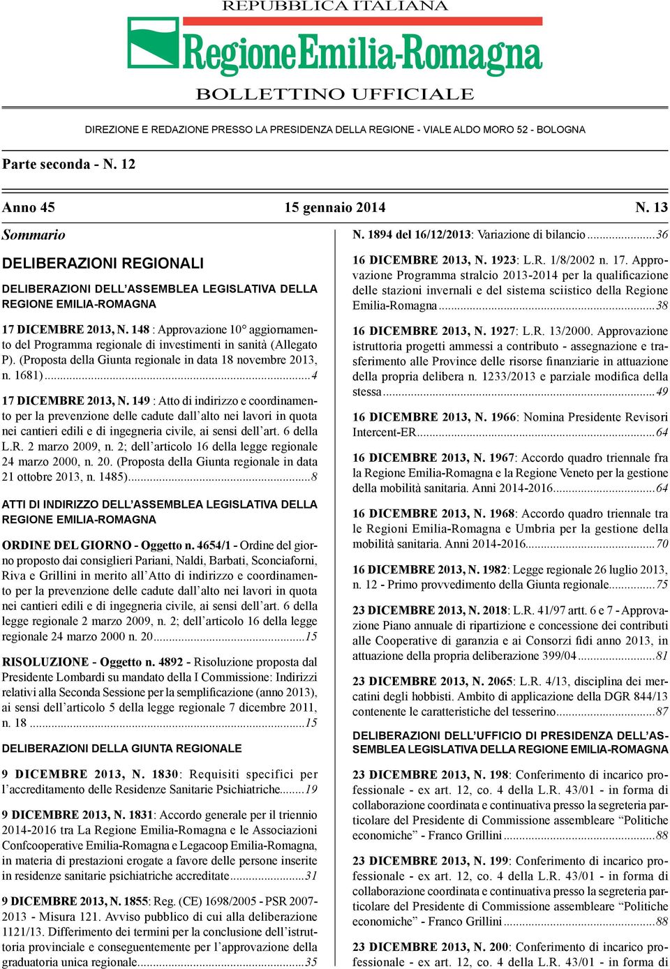 Approvazione Programma stralcio 2013-2014 per la qualificazione delle stazioni invernali e del sistema sciistico della Regione Emilia-Romagna.