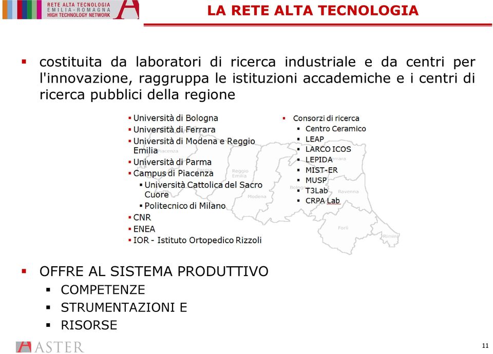 istituzioni accademiche e i centri di ricerca pubblici della