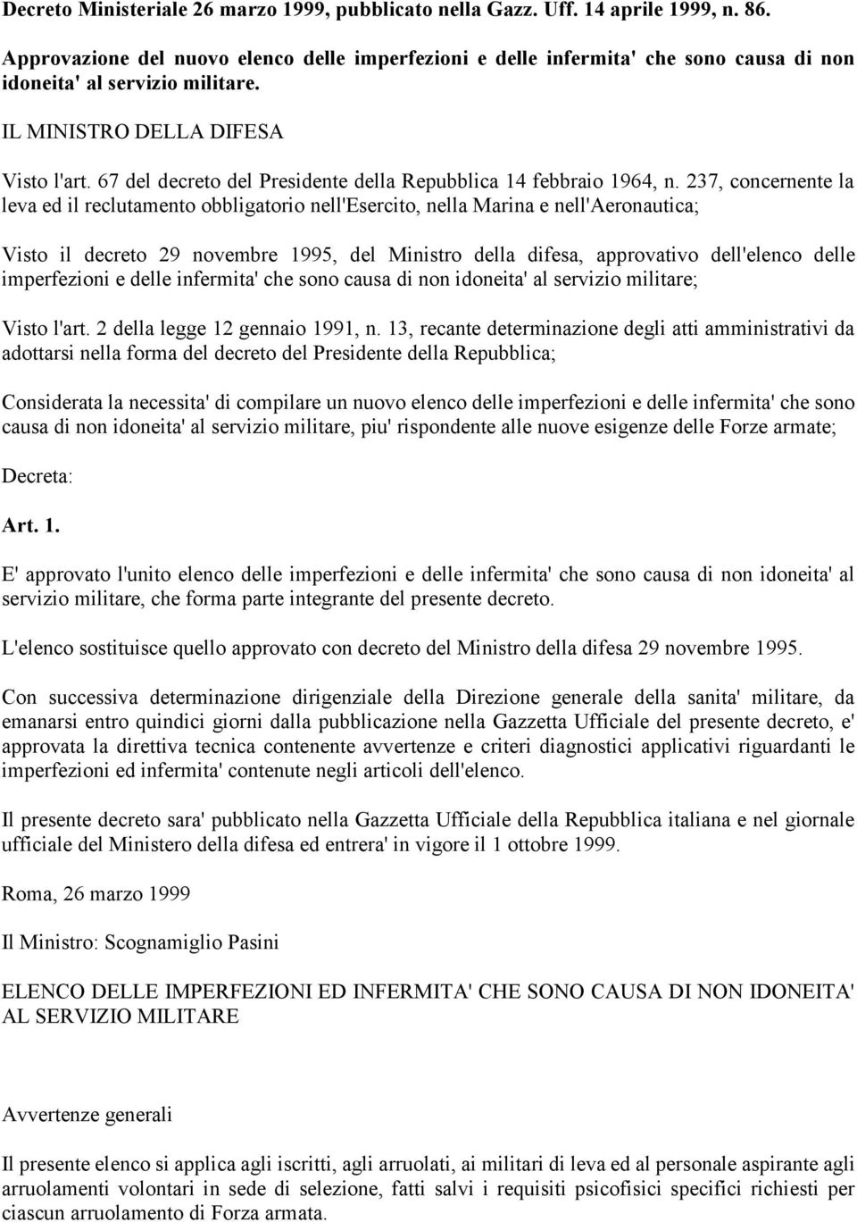 67 del decreto del Presidente della Repubblica 14 febbraio 1964, n.