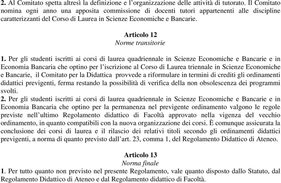 Articolo 12 Norme transitorie 1.