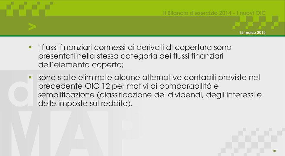 alternative contabili previste nel precedente OIC 12 per motivi di comparabilità e