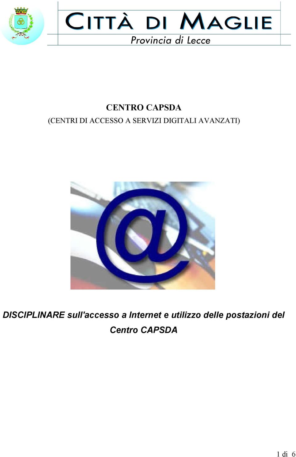 DISCIPLINARE sull'accesso a Internet