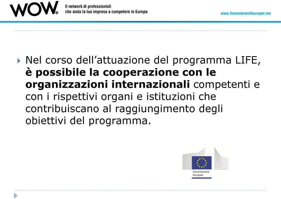 competenti e con i rispettivi organi e istituzioni che