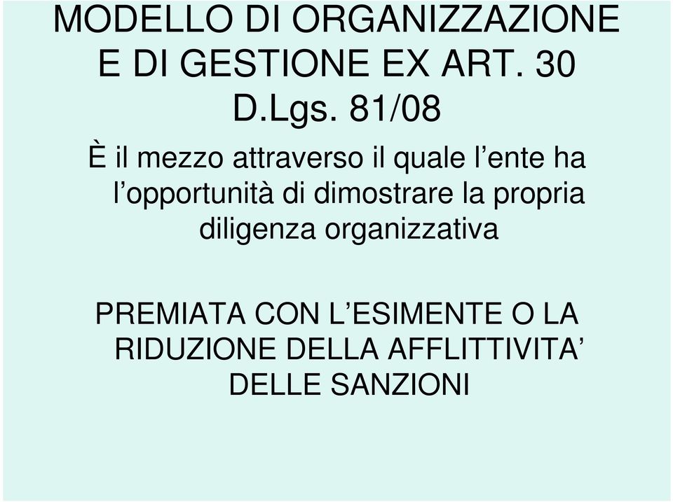 opportunità di dimostrare la propria diligenza