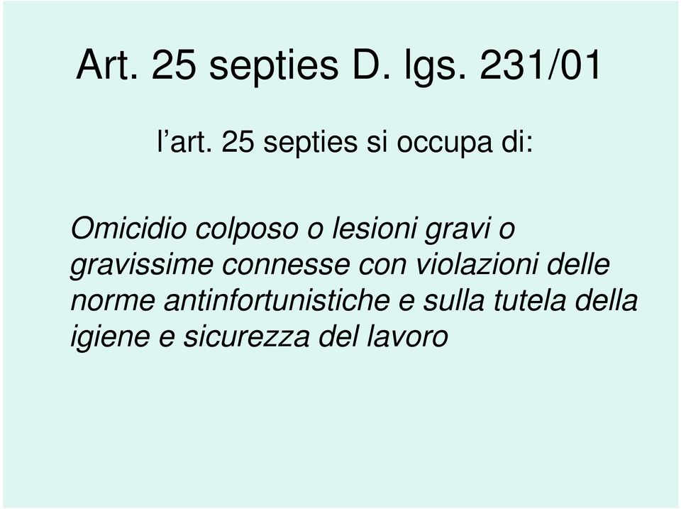 gravi o gravissime connesse con violazioni delle