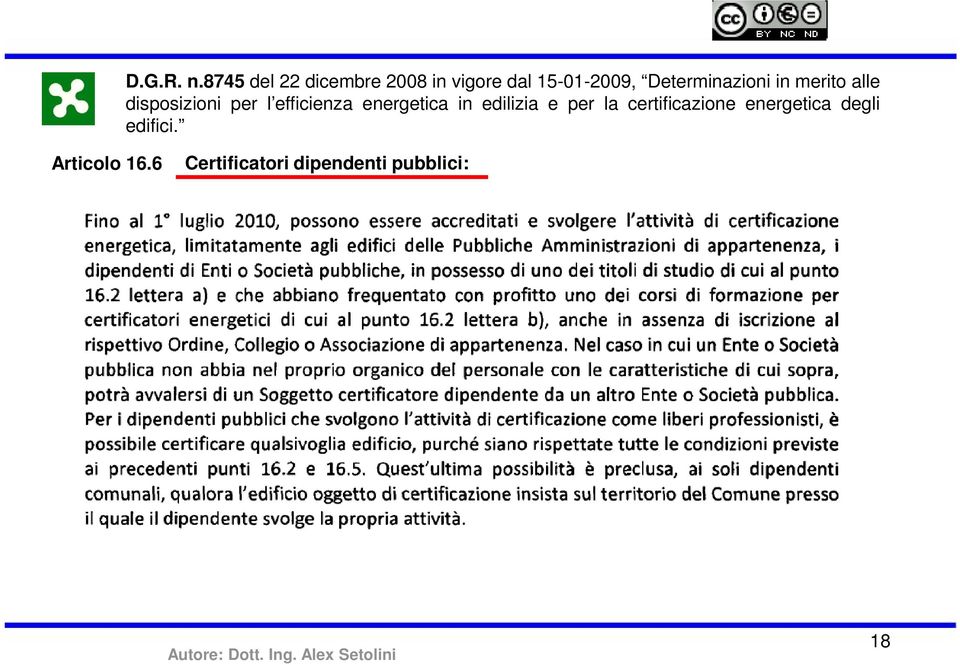 merito alle disposizioni per l efficienza energetica in edilizia e