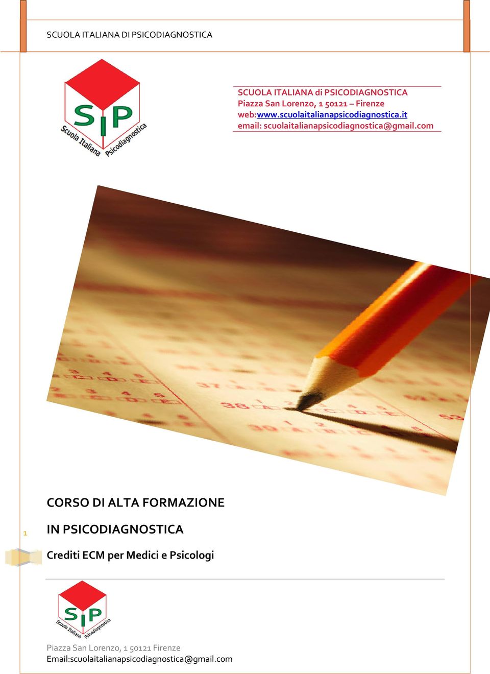 it email: scuolaitalianapsicodiagnostica@gmail.