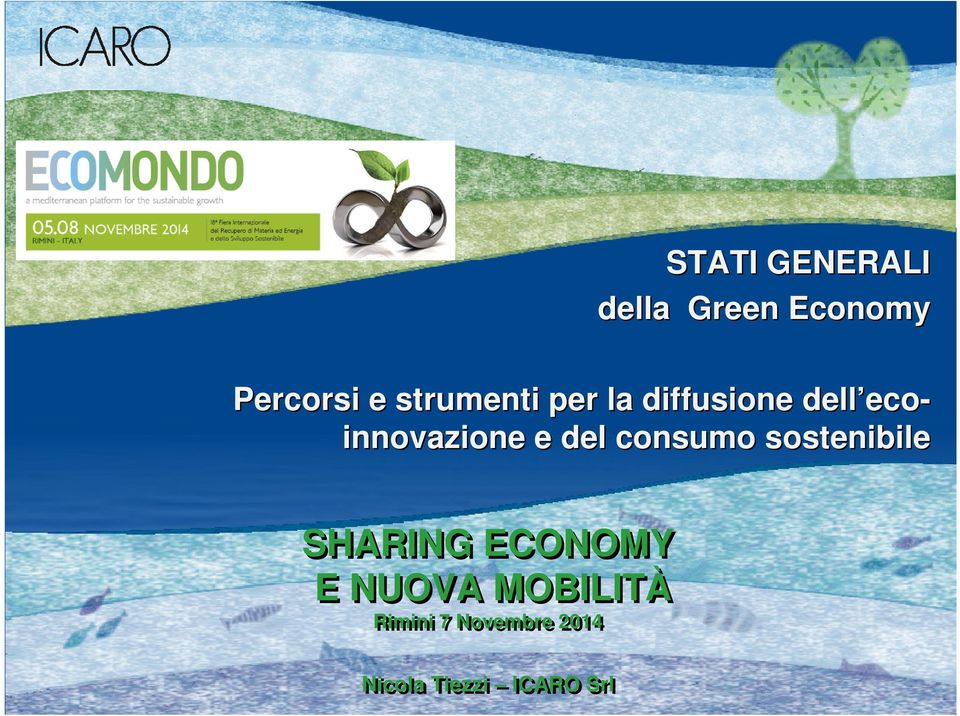 del consumo sostenibile SHARING ECONOMY E NUOVA