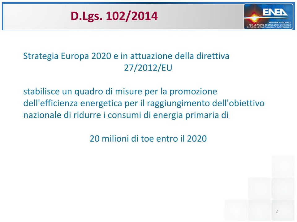 27/2012/EU stabilisce un quadro di misure per la promozione