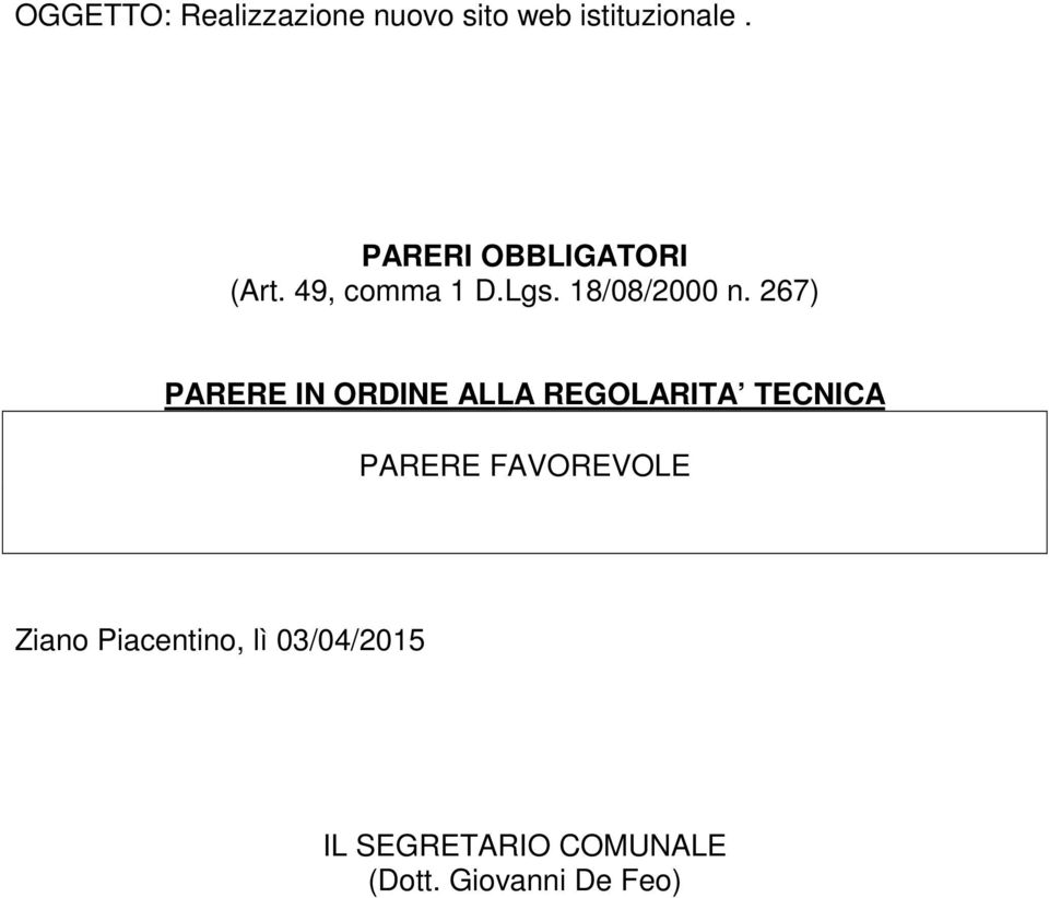 267) PARERE IN ORDINE ALLA REGOLARITA TECNICA PARERE