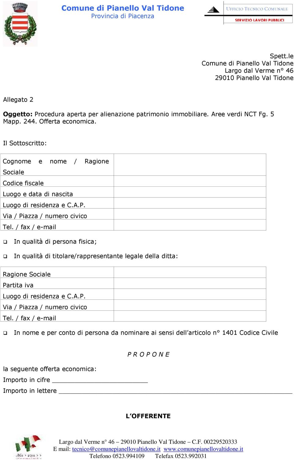 immobiliare. Aree verdi NCT Fg. 5 Mapp. 244. Offerta economica.