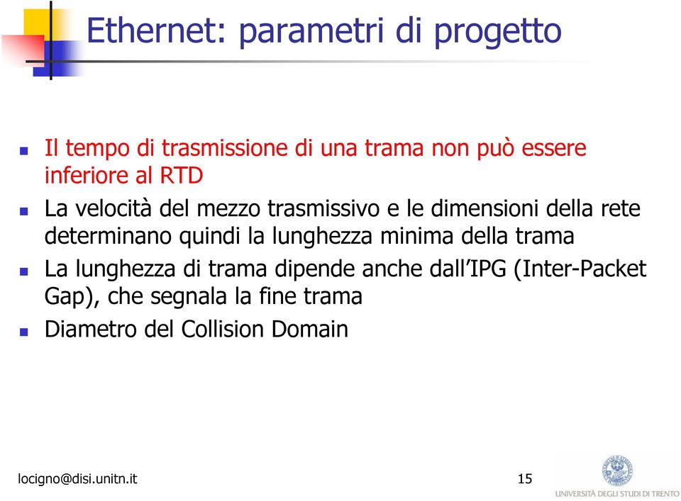 quindi la lunghezza minima della trama La lunghezza di trama dipende anche dall IPG