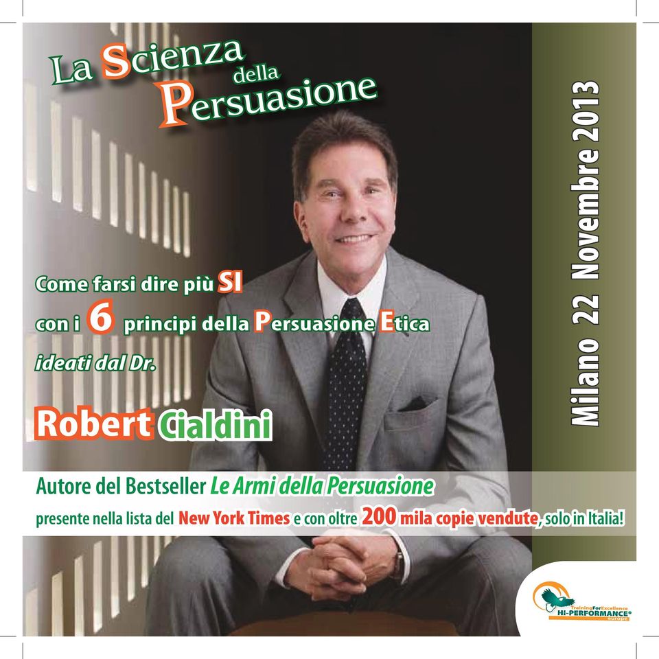 Milano 22 Novembre 2013 Autore del Bestseller Le Armi della Persuasione