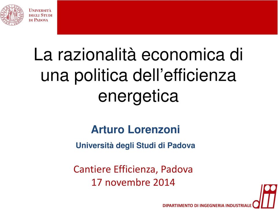 degli Studi di Padova Cantiere Efficienza, Padova