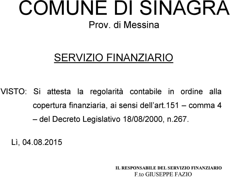 sensi dell art.151 comma 4 del Decreto Legislativo 18/08/2000, n.