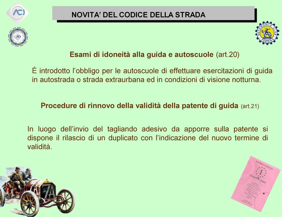 extraurbana ed in condizioni di visione notturna.