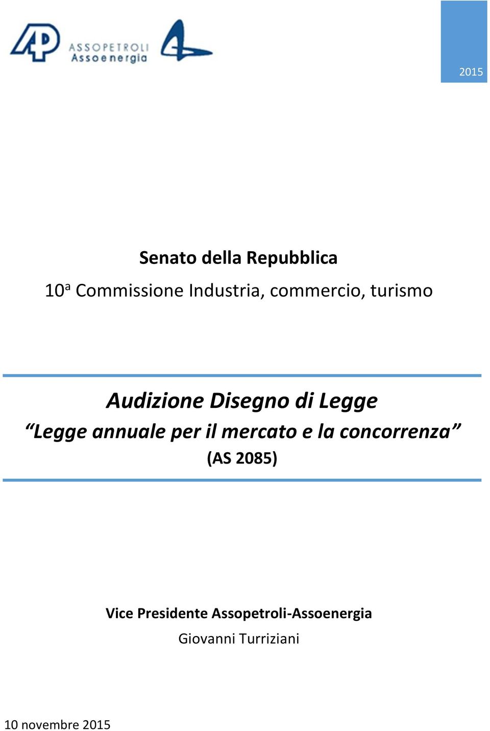 annuale per il mercato e la concorrenza (AS 2085) Vice