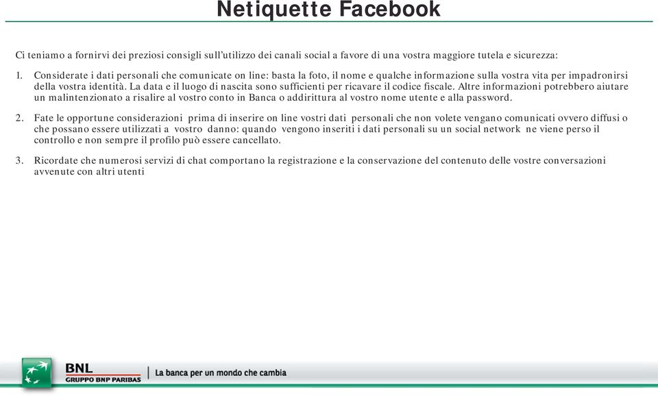 La data e il luogo di nascita sono sufficienti per ricavare il codice fiscale.