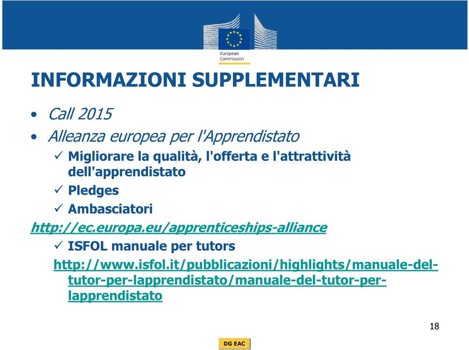 europa.eu/apprenticeships-alliance ISFOL manuale per tutors http://www.isfol.