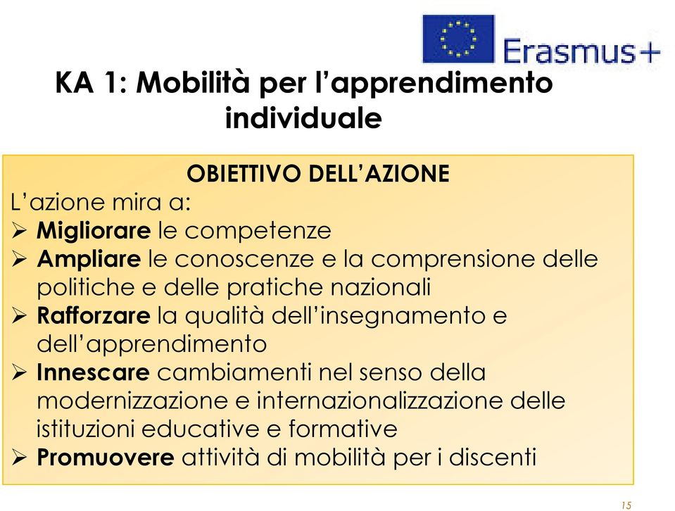 la qualità dell insegnamento e dell apprendimento Innescare cambiamenti nel senso della modernizzazione e