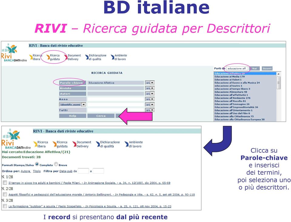 termini, poi seleziona uno o più