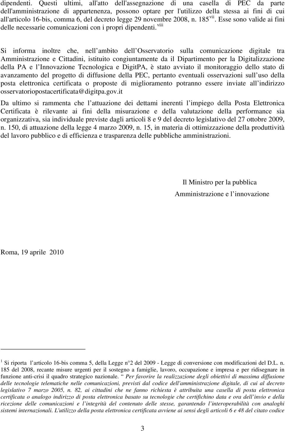 del decreto legge 29 novembre 2008, n. 185 vii.