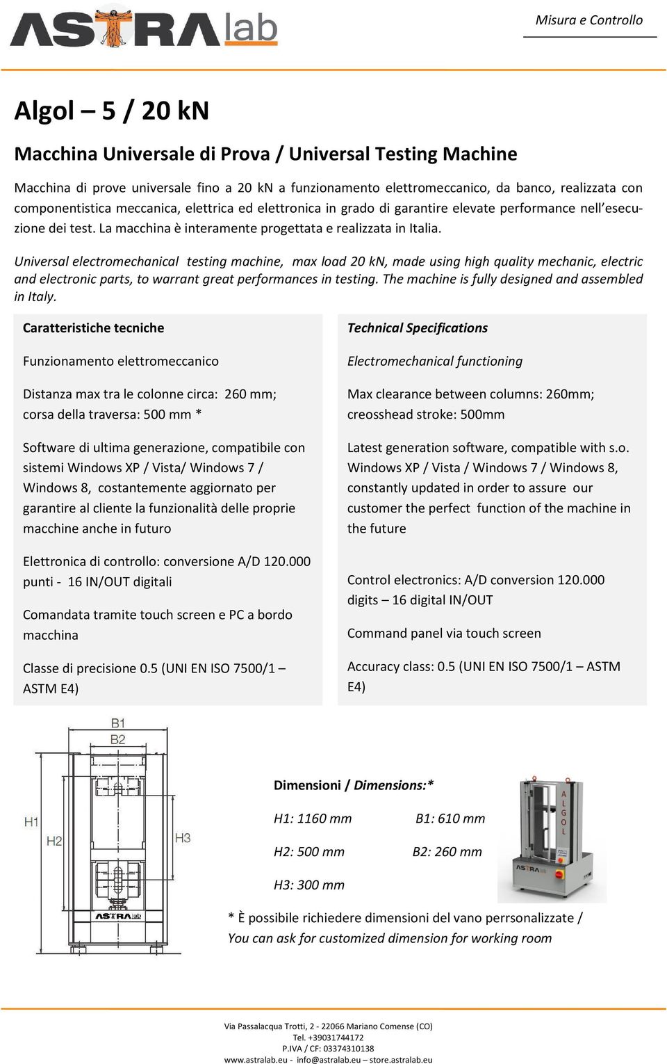 Universal electromechanical testing machine, max load 20 kn, made using high quality mechanic, electric and electronic parts, to warrant great performances in testing.