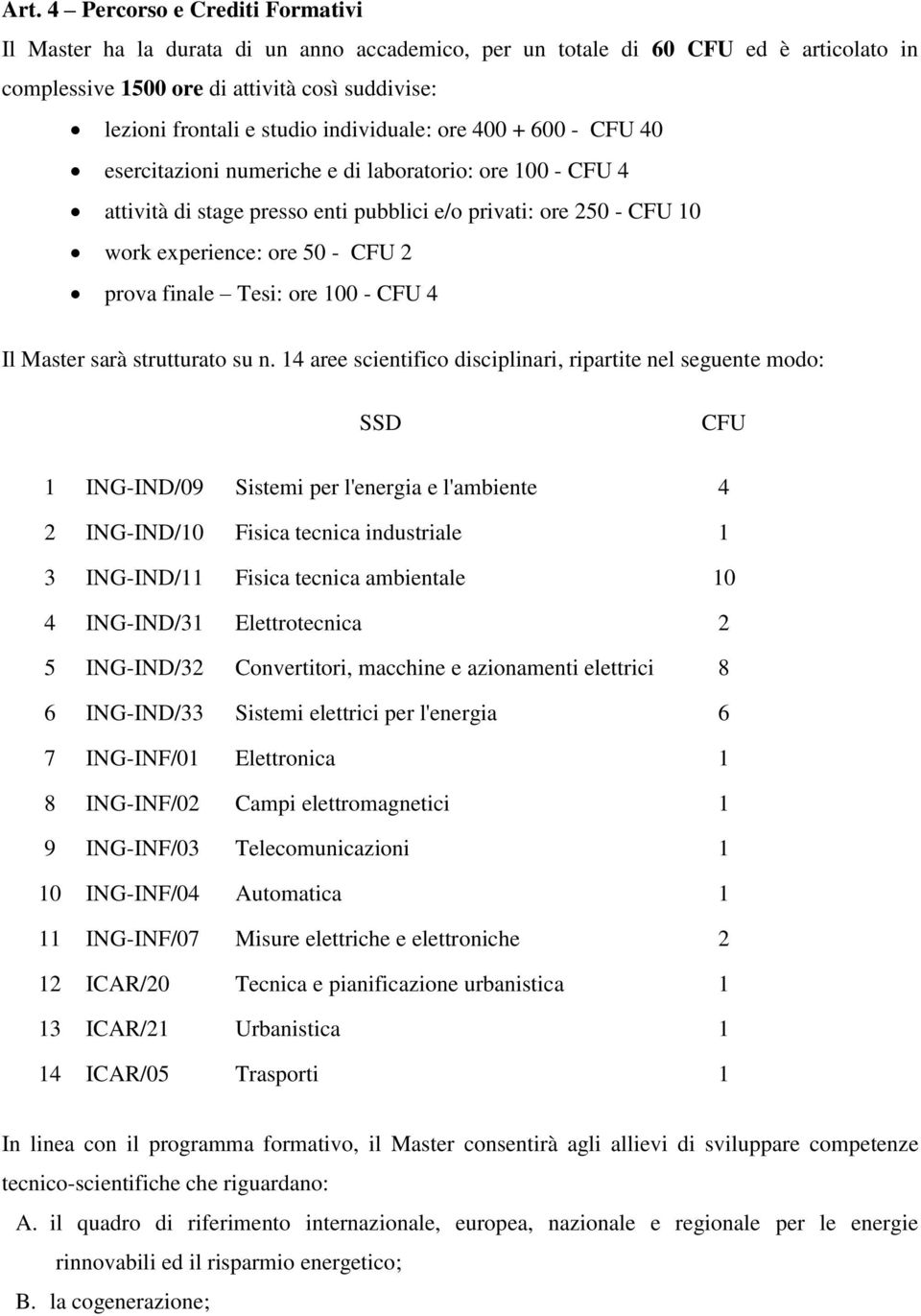 CFU 4 Il Master sarà strutturat su n.