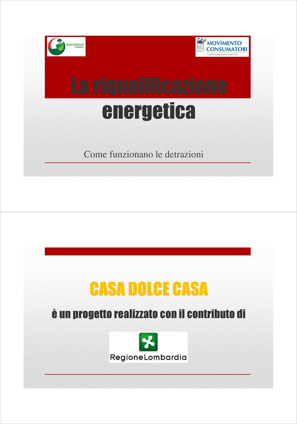 CASA DOLCE CASA è un progetto