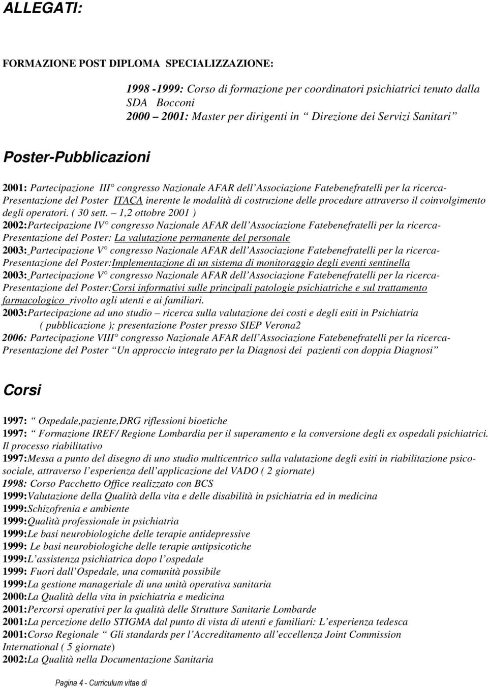 delle procedure attraverso il coinvolgimento degli operatori. ( 30 sett.