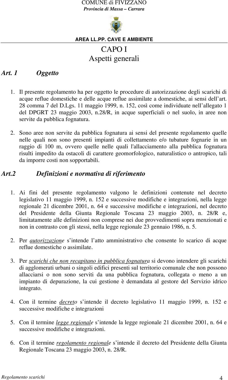 11 maggio 1999, n. 152, così come individuate nell allegato 1 del DPGRT 23