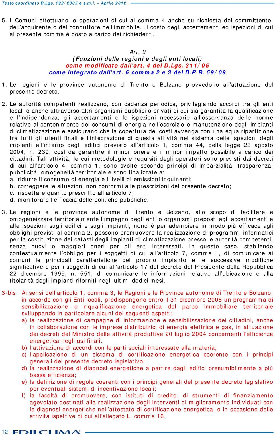 311/06 come integrto dll rt. 6 comm 2 