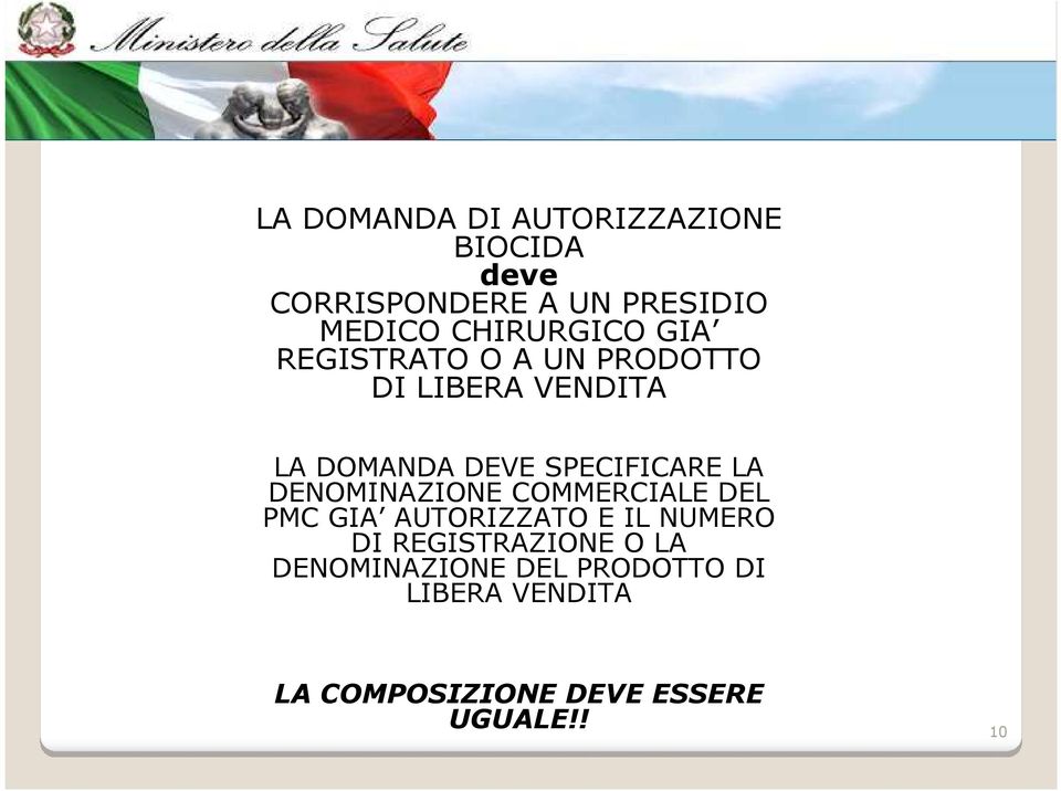 SPECIFICARE LA DENOMINAZIONE COMMERCIALE DEL PMC GIA AUTORIZZATO E IL NUMERO DI