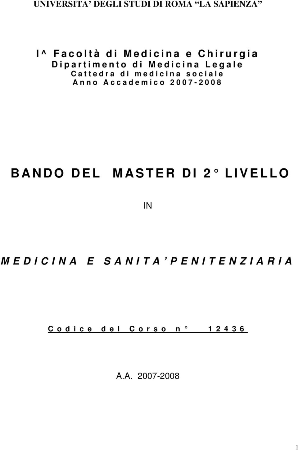 Accademico 2007-2008 BANDO DEL MASTER DI 2 LIVELLO IN