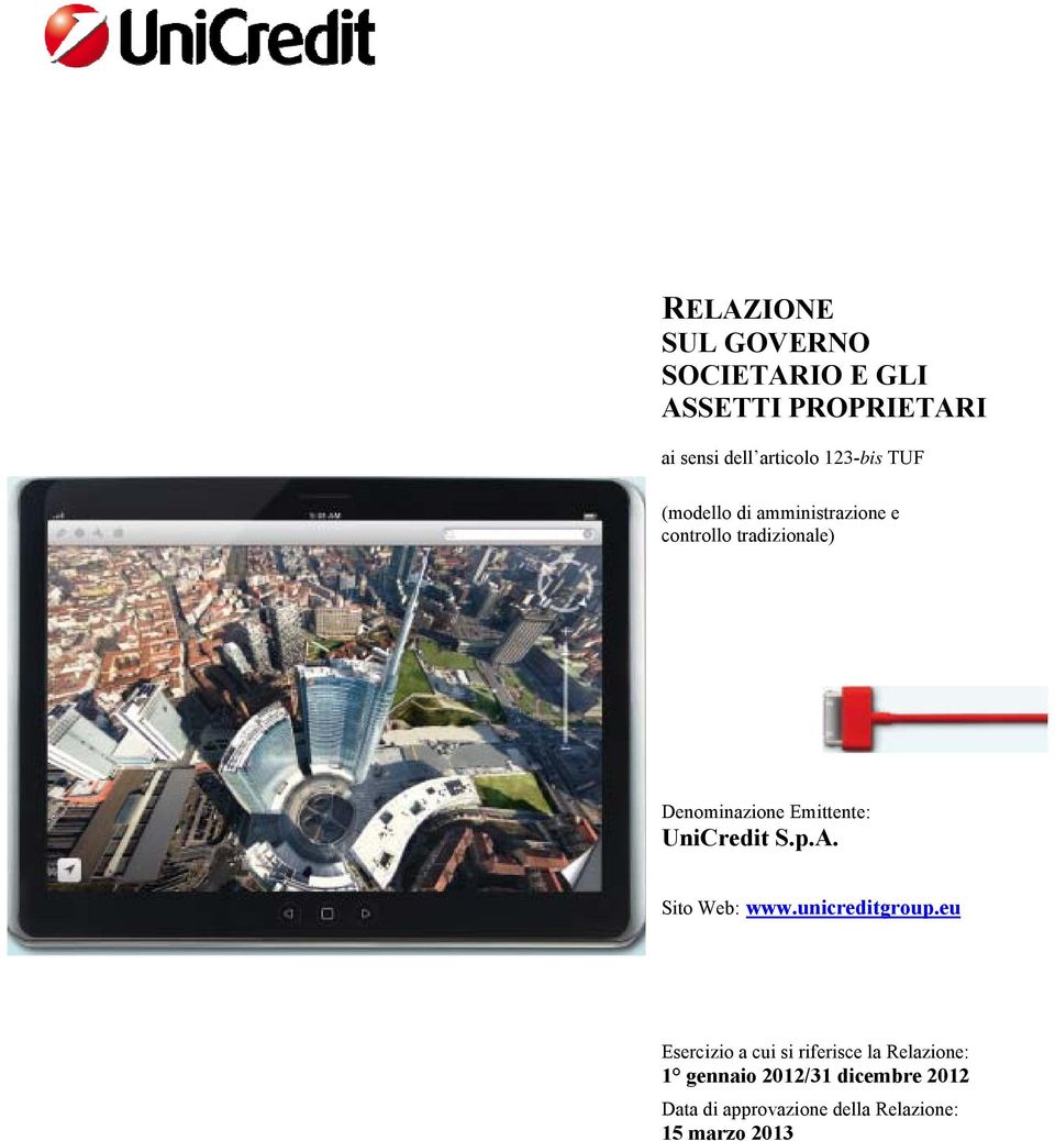 Emittente: UniCredit S.p.A. Sito Web: www.unicreditgroup.