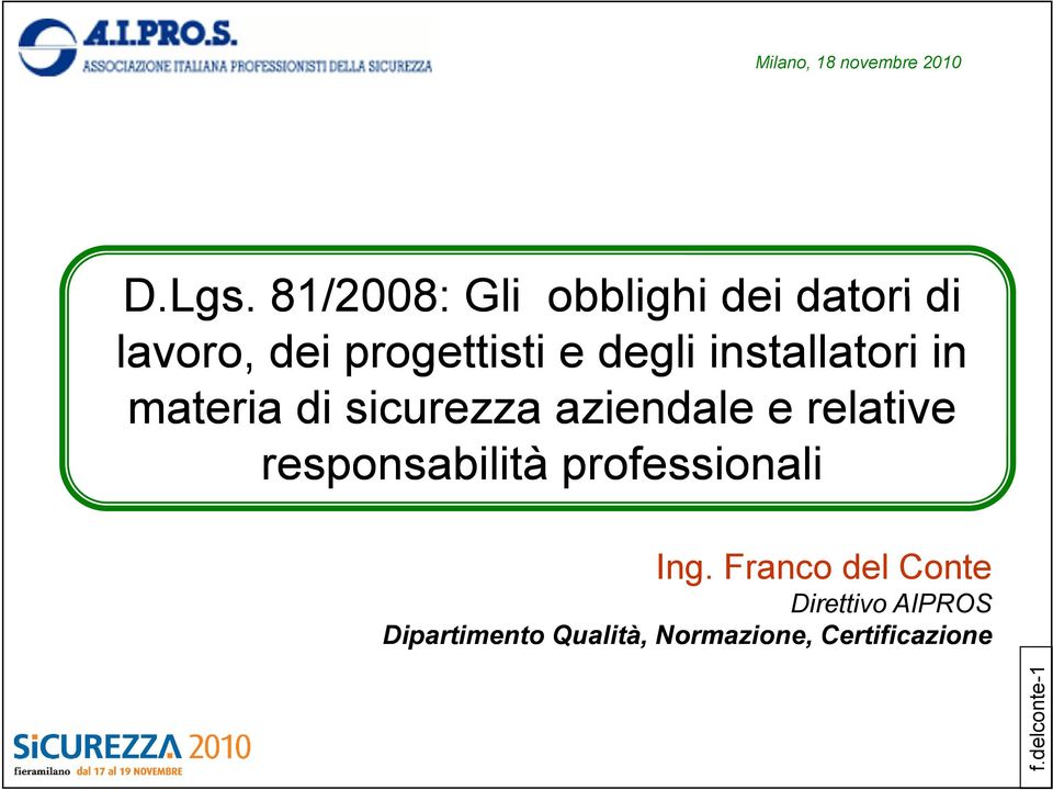 degli installatori in materia di sicurezza aziendale e relative