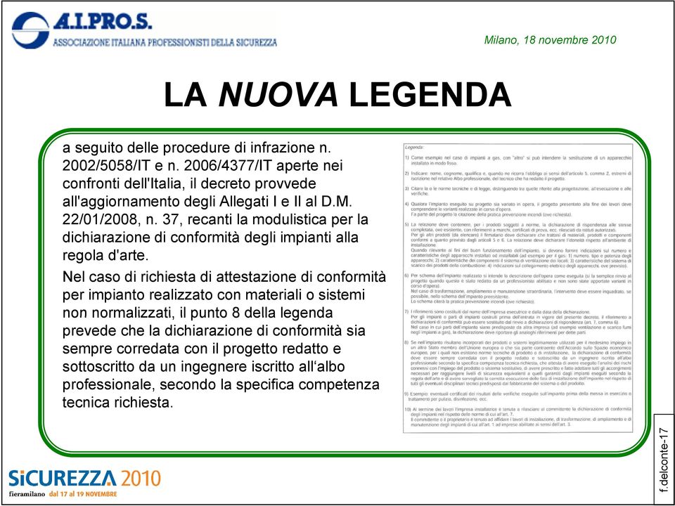 37, recanti la modulistica per la dichiarazione di conformità degli impianti alla regola d'arte.