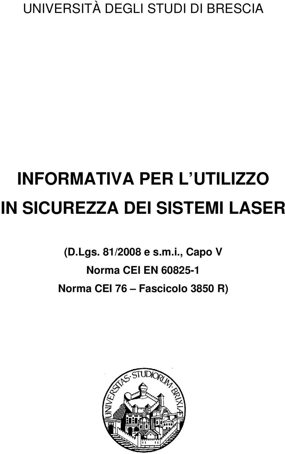 SISTEMI LASER (D.Lgs. 81/2008 e s.m.i.