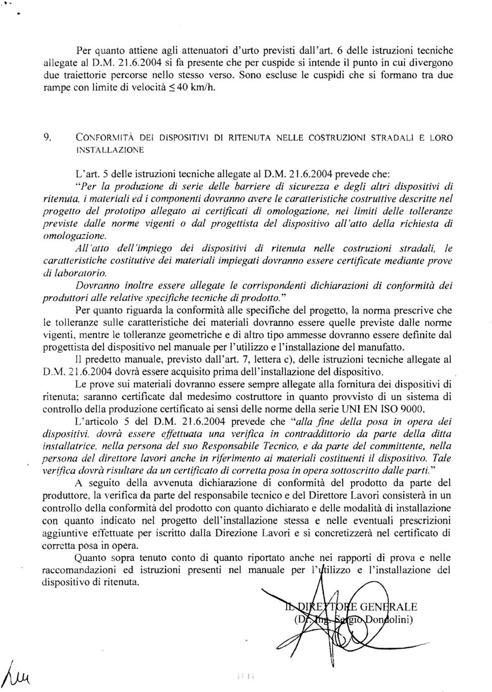 5 delle istruzioni tecniche allegate al D.M. 21.6.