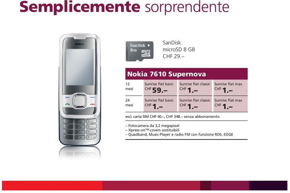 senza abbonamento Fotocamera da 3,2 megapixel Xpress-on